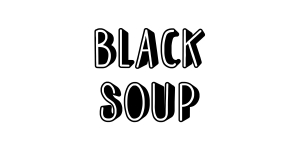 Black Soup | Mostly Games
