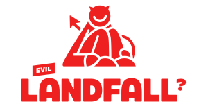 Landfall/ Evil Landfall?