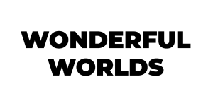 Wonderful Worlds