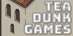 Tea Dunk Games