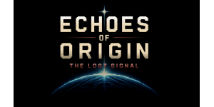 Echoes of Origin