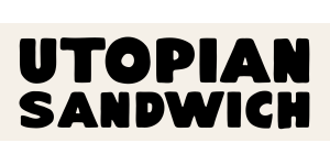 Utopian Sandwich