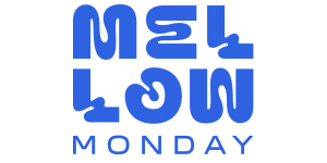 Mellow Monday