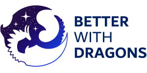 Better With Dragons