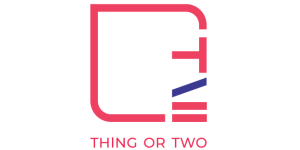 Thing or Two