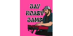 Jayroastjams