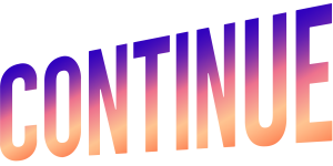 CONTINUE